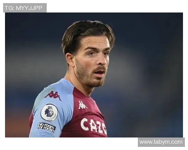 足球明星格拉利什的精彩瞬间与个人魅力全景展示 足球明星格拉利什的精彩瞬间与个人魅力全景展示